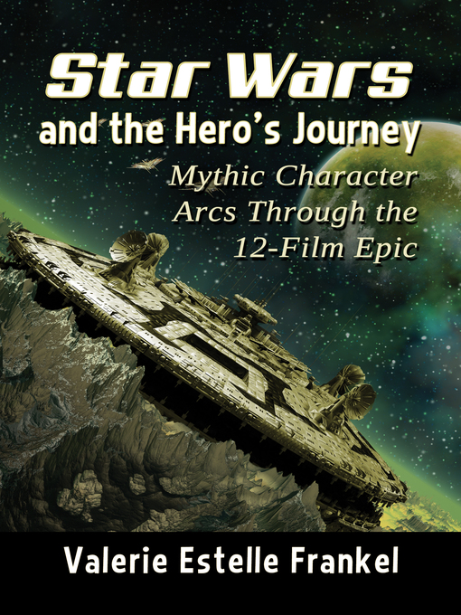 Title details for Star Wars and the Hero's Journey by Valerie Estelle Frankel - Available